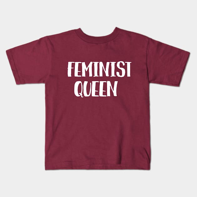 feminist queen Kids T-Shirt by juinwonderland 41